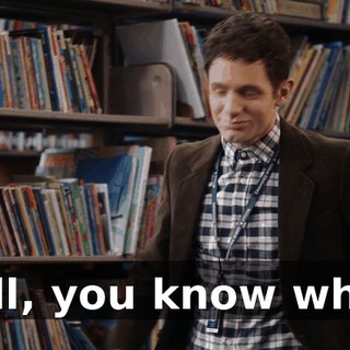 Well, you know what?